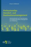 Professionelles Standort- und Destinationsmanagement (eBook, PDF)