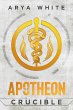 The Apotheon Crucible (The Apotheon... - Bild 1