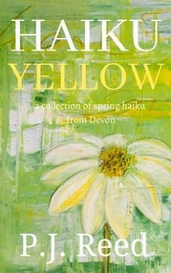 Haiku Yellow (eBook, ePUB) - Reed, P. J.