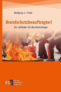 Brandschutzbeauftragter! (eBook, PDF) - Friedl, Wolfgang J.