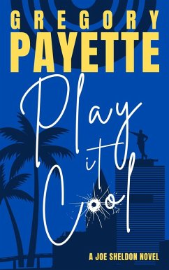 Cover Play It Cool (Joe Sheldon, #1) (eBook, ePUB)