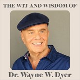 The Wit and Wisdom of Dr. Wayne W. Dyer (MP3-Download)