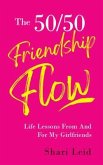 The 50/50 Friendship Flow (eBook, ePUB)