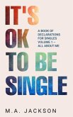 It's Ok To Be Single (eBook, ePUB)