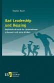 Bad Leadership und Bossing (eBook, PDF)