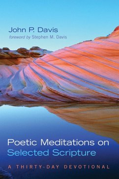 Poetic Meditations on Selected Scripture (eBook, ePUB) - Davis, John P.