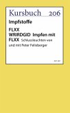 FLXX WRIRDGID Impfen mit FLXX   Schlussleuchten von und mit Peter Felixberger (eBook, ePUB)