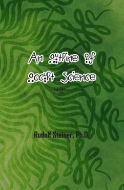 An Outline of Occult Science (eBook, ePUB) - Steiner, Rudolf