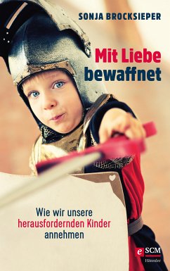 Mit Liebe bewaffnet (eBook, ePUB) - Brocksieper, Sonja