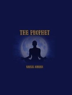 The Prophet (eBook, ePUB) - Gibran, Kahlil