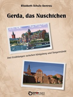 Gerda, das Nuschtchen (eBook, PDF) - Schulz-Semrau, Elisabeth