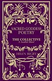 Sacred Goddess Poetry The Collective A Soulful Mind (eBook, ePUB)