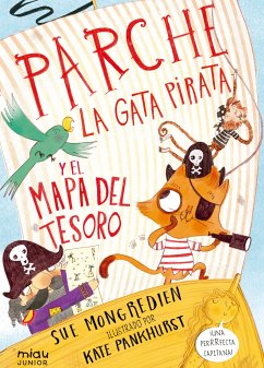 Parche, la gata pirata y el mapa del tesoro (eBook, ePUB) - Mongredien, Sue