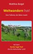 Weitwandern live! Eine Fußreise, die... - Bild 1