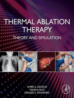 Thermal Ablation Therapy (eBook, ePUB) - Ashour, Amira S.; Guo, Yanhui; Mohamed, Waleed S.