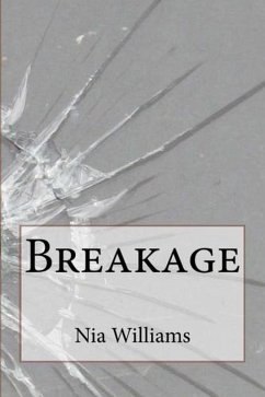 Breakage (eBook, ePUB) - Williams, Nia