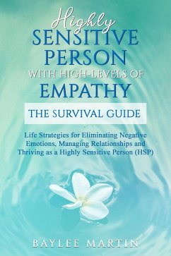 Highly Sensitive Person with High-Levels of Empathy (eBook, ePUB) - Martin, Baylee