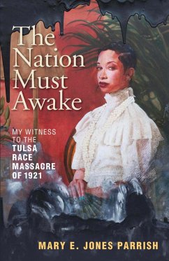 The Nation Must Awake (eBook, ePUB) - Parrish, Mary E. Jones