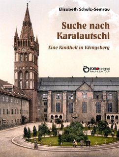 Suche nach Karalautschi (eBook, PDF) - Schulz-Semrau, Elisabeth