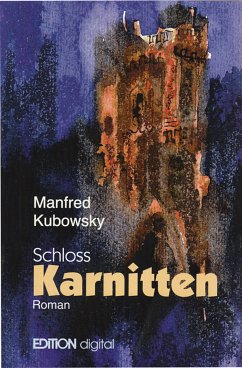 Schloss Karnitten (eBook, PDF) - Kubowsky, Manfred