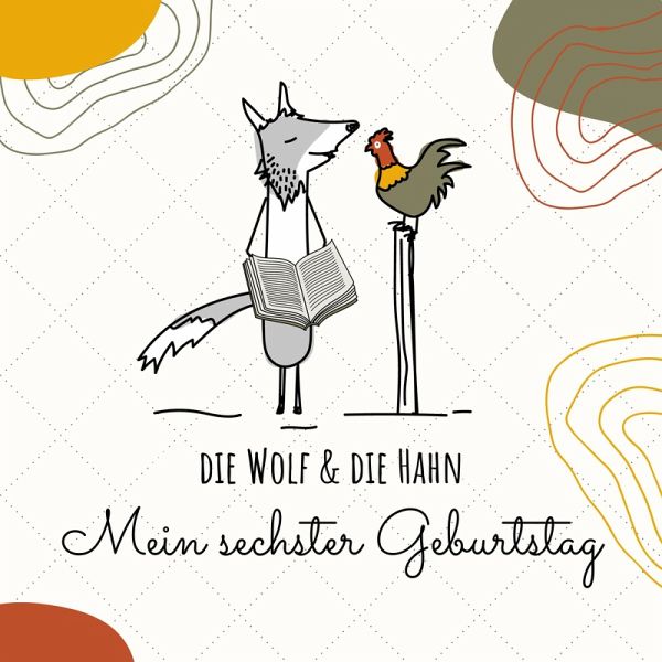 Mein sechster Geburtstag (MP3-Download) von Die Wolf; Die Hahn - Hörbuch  bei bücher.de runterladen
