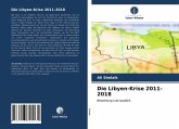 Die Libyen-Krise 2011-2018