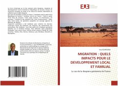 MIGRATION : QUELS IMPACTS POUR LE DEVELOPPEMENT LOCAL ET FAMILIAL - KOUROUMA, Sory