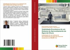 Viabilidade Econômica de um Sistema de Aproveitamento de Água da Chuva - Carvalho de Souza, Diego Sebastian;Cabral, Ricardo de Freitas;Romanel, Celso