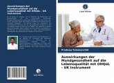 Auswirkungen der Mundgesundheit auf die Lebensqualität mit OHQoL - UK Instrument