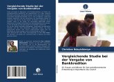 Vergleichende Studie bei der Vergabe von Bankkrediten