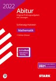 STARK Abiturprüfung Schleswig-Holstein 2022 - Mathematik STARK Abiturprüfung Schleswig-Holstein 2022 - Mathematik