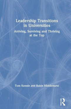 Leadership Transitions in Universities - Kennie, Tom; Middlehurst, Robin