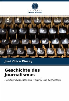 Geschichte des Journalismus - Chica Pincay, José