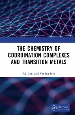 The Chemistry of Coordination Complexes and Transition Metals - Soni, P L; Soni, Vandna