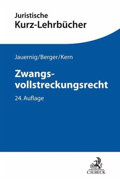Zwangsvollstreckungsrecht - Kern, Christoph A.;Lent, Friedrich;Jauernig, Othmar