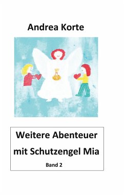 Weitere Abenteuer mit Schutzengel Mia