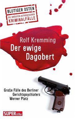 Der ewige Dagobert - Kremming, Rolf;Platz, Werner