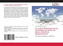 La Labor Misionera de la Compañía de Jesús en Asia y América Septentrional - Méndez Soriano, Erika Yadira