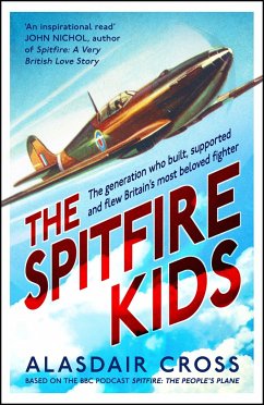 The Spitfire Kids - Cross, Alasdair; BBC Worldwide