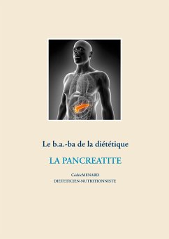 Le b.a.-ba de la diététique pour la pancréatite - Menard, Cédric