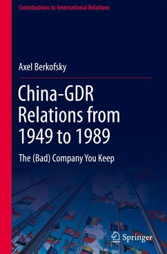 China-GDR Relations from 1949 to 1989 - Berkofsky, Axel