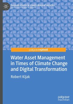 Water Asset Management in Times of Climate Change and Digital Transformation - Kijak, Robert