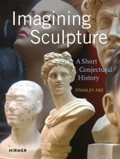 Imagining Sculpture - Abe, Stanley