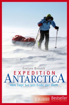 Expedition Antarctica - Binsack, Evelyne;Maeder, Markus