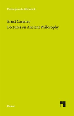 Lectures on Ancient Philosophy - Cassirer, Ernst