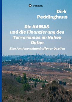 Die HAMAS und die Finanzierung des Terrorismus im Nahen Osten - Peddinghaus, Dirk