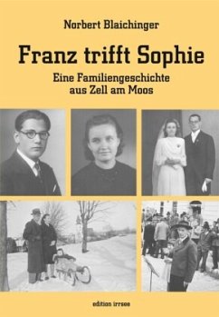 Franz trifft Sophie - Blaichinger, Norbert