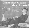 Über das Glück des Genießens - Bild 1