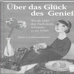 Über das Glück des Genießens