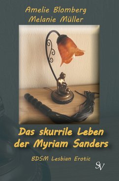 Das skurrile Leben der Myriam Sanders (eBook, ePUB) - Blomberg, Amelie; Müller, Melanie